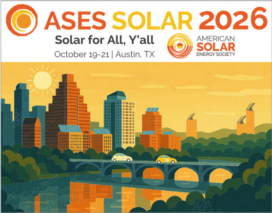 ASES Solar 2026 conference, Solar for All, Y'all, October 19-21, in Austin, Texas.